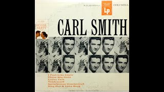 I Feel Like Cryin'~Carl Smith