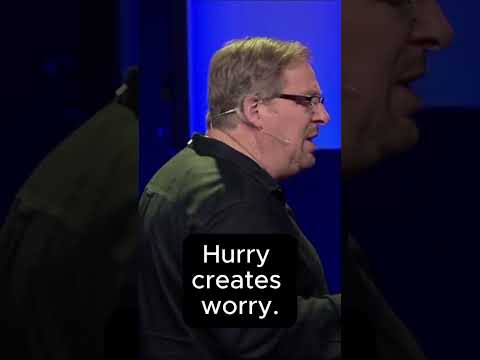 Hurry Creates Worry - Pastor Rick’s Daily Hope