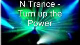 N-Trance - Turn up the Power