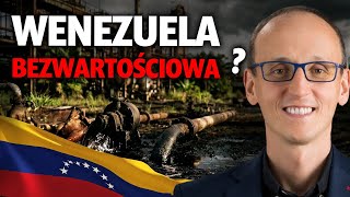 Are the world's largest oil deposits worthless? Venezuela's deposits won't save the market? Paweł...
