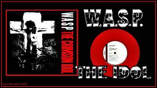 WASP - The Idol (Extended Version)