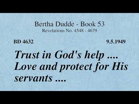 BD 4632 - TRUST IN GOD'S HELP .... LOVE AND PROTECT FOR HIS SERVANTS ....