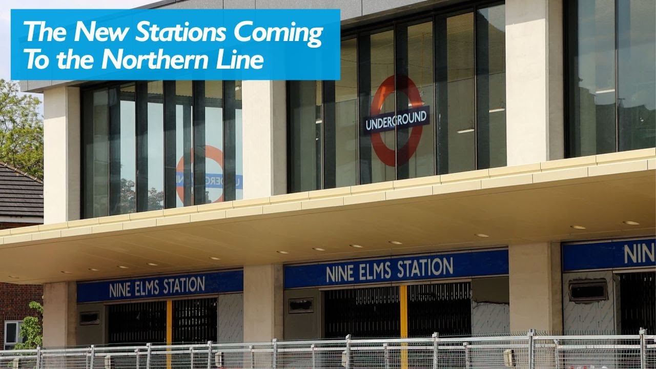 The Two New Northern Line Stations