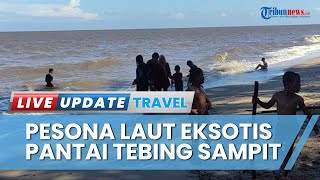 Tempat Wisata Pantai Tebing Kalap Sampit Kalimantan Tengah Suguhkan Pesona Laut Eksotis