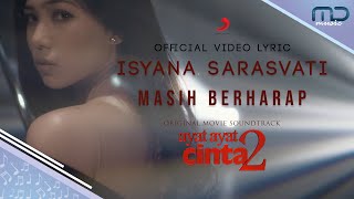Isyana Sarasvati - Masih Berharap (Official Lyric Video) | OST. Ayat Ayat Cinta 2