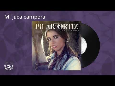 Pilar Ortiz - Mi jaca campera (Audio Oficial)