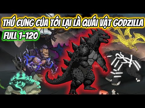 Thú Cưng Của Tôi Lại Là Quái Vật Godzilla Full | HH VietSub