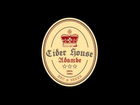 Adambe - Adambe - Cider House