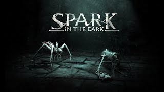 Spark in the Dark trailer
