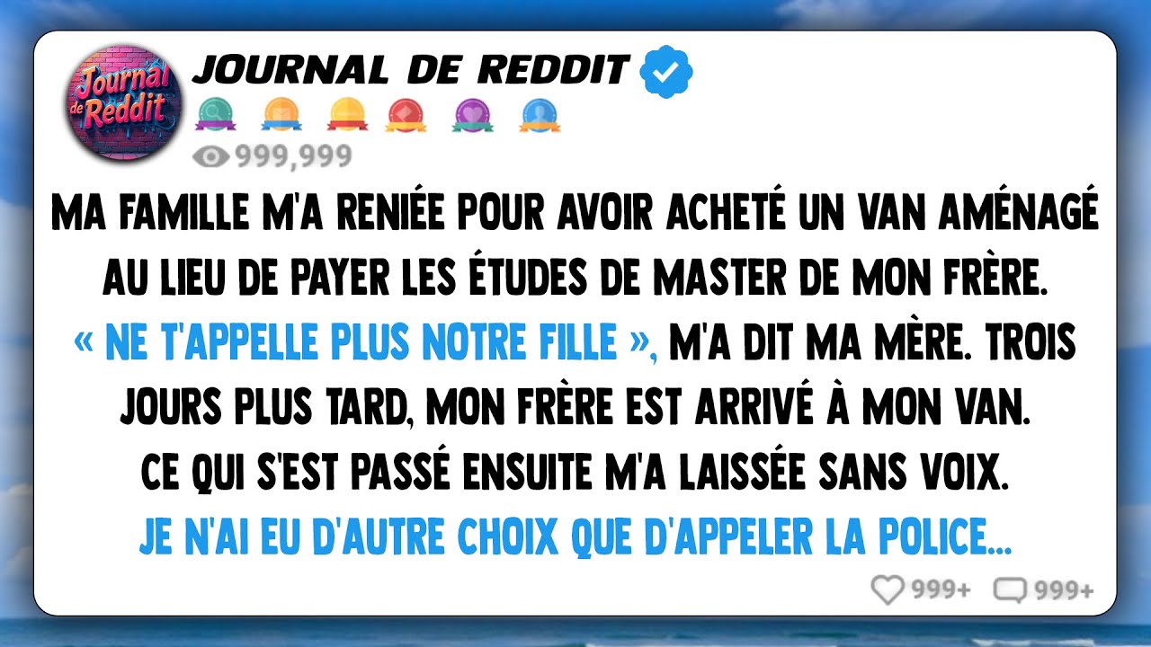 Ma famille m'a renié pour avoir acheté un van aménagé au lieu de payer les études de master de mon..