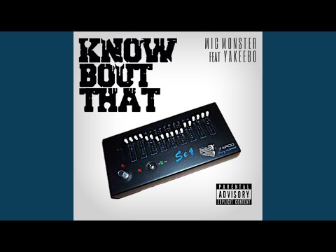Know Bout That (feat. Yakeebo)