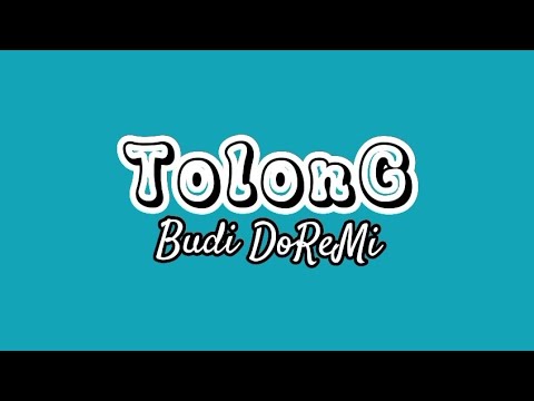 Tolong - Budi Doremi (Lirik Lagu)