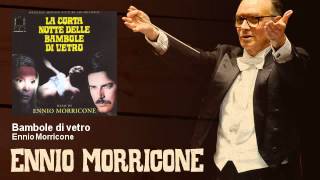 Ennio Morricone - Bambole di vetro - feat. Edda Dell'orso - La Corte Notte Delle Bambole... (1971)