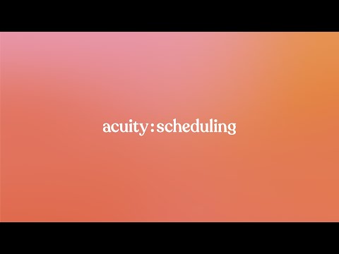 Acuity Scheduling: How it Works