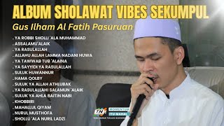 Download lagu Album Sholawat Vibes Sekumpul - Gus Ilham Al Fatih Pasuruan  mp3