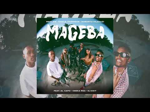 Ggoldie , Khalil Harrison & Nobantu Vilakazi - Mageba (Ft. Ceeka RSA , Al Xapo, Dj Exit)