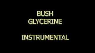 BUSH glycerine