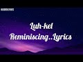 Luh kel reminiscing (lyrics)