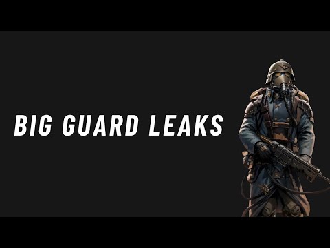 Big Guard Leaks!