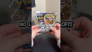 No loss/no profit - Ep. 17! #pokemon #collectiblecards #packrips #pokemontcg #profitandloss #tcg