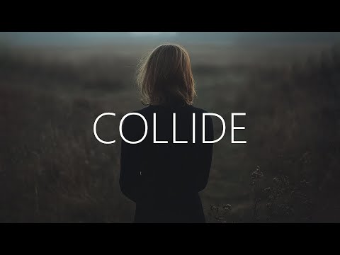 shXdow., VERMILION, Emily Esthela - Collide (Lyrics)