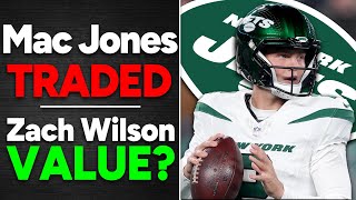 Mac Jones TRADED  |  What is Zach Wilson's TRADE VALUE?