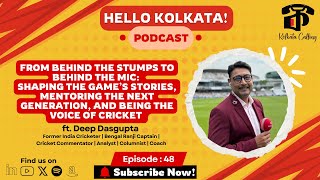 YouTube thumbnail for Hello Kolkata! Podcast | Ep. #48 | ft. Deep Dasgupta - Former India Cricketer | Commentator | Coach