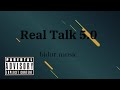 Bidur - Real Talk 5.0 (prod @1080PALE )