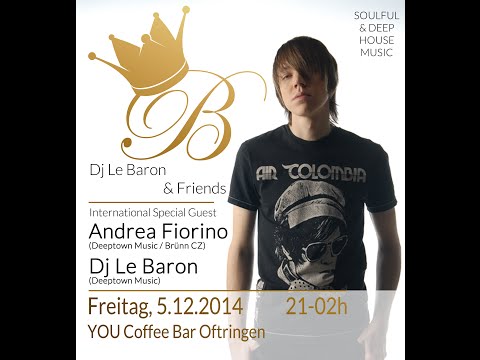 Dj Le Baron & Friends with Andrea Fiorino