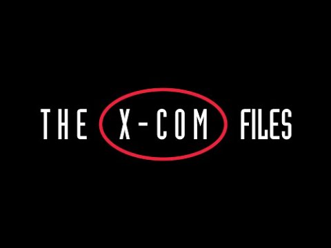 The Xcom files (featuring the hands of fate) part 1- Truth and Consequences