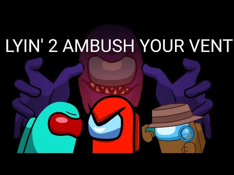 Lyin' 2 Ambush Your Vent (Mashup) (Caleb Hyles x GatoPaint x DAGames x Richaad EB ft. CG5 and Flak)