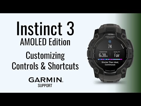 Instinct® 3 AMOLED | Customizing Controls & Shortcuts | Garmin Support