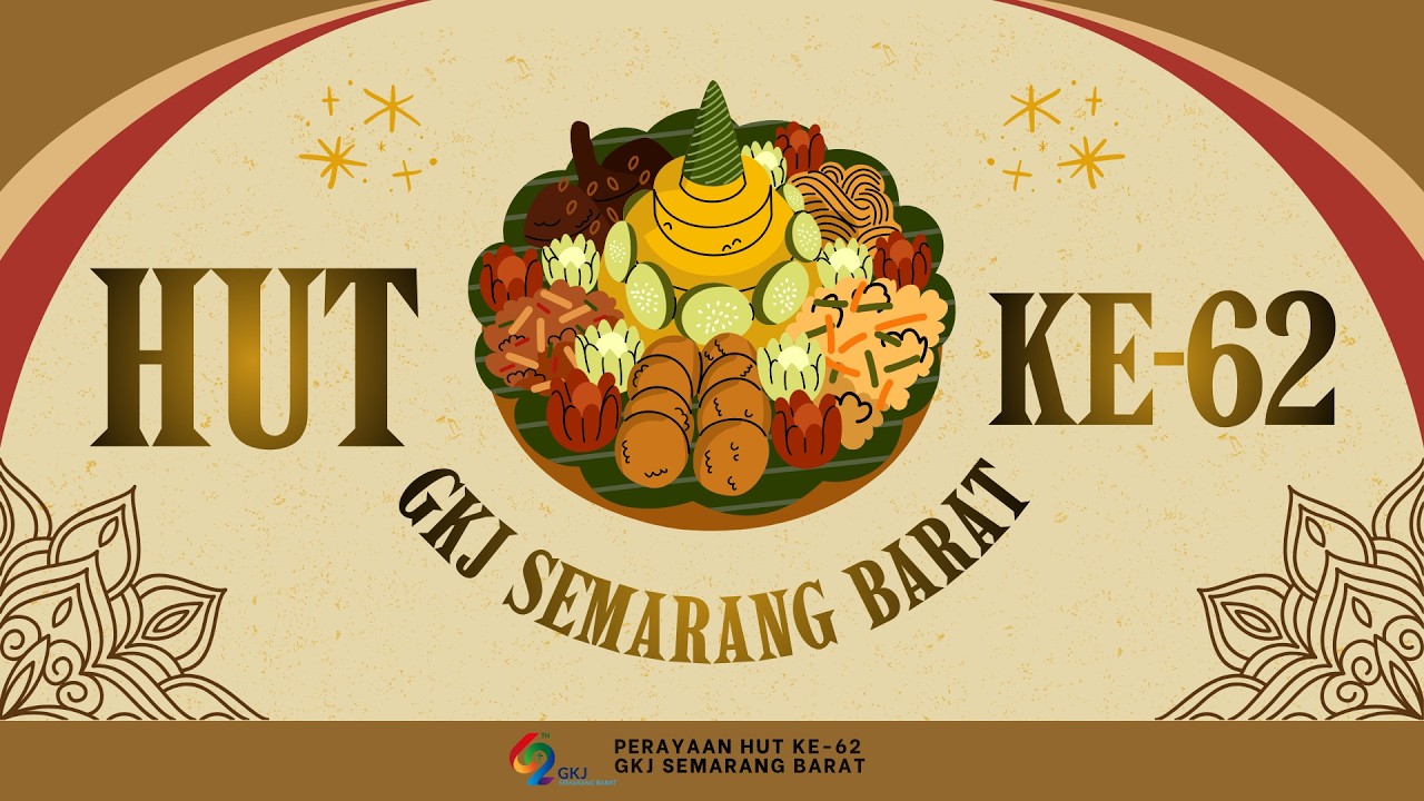 Perayaan HUT Ke-62 || 19 Juli 2026 || GKJ Semarang Barat