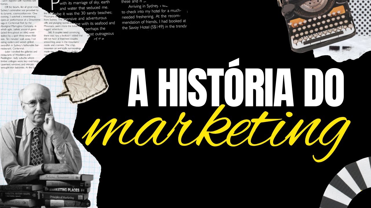 A HISTÓRIA DO MARKETING
