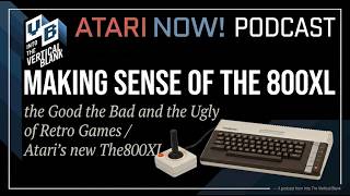 Making Sense of THE 800XL By Retro Games and Atari: Atari Now!