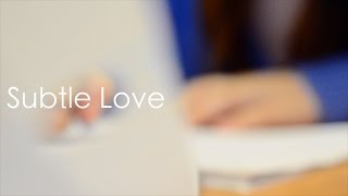 Subtle Love