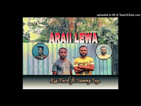 𝐀𝐑𝐀𝐈𝐈 𝐋𝐄𝐖𝐀 _𝑲𝒊𝒂 𝒀𝒂𝒓𝒅  𝒇𝒕  𝑺𝒂𝒎𝒎𝒚 𝑱𝒂𝒚 (2024)