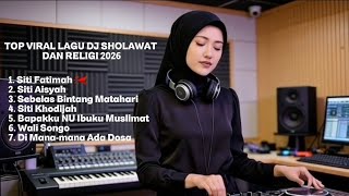 Download lagu TOP VIRAL LAGU DJ SHOLAWAT DAN RELIGI 2026 mp3
