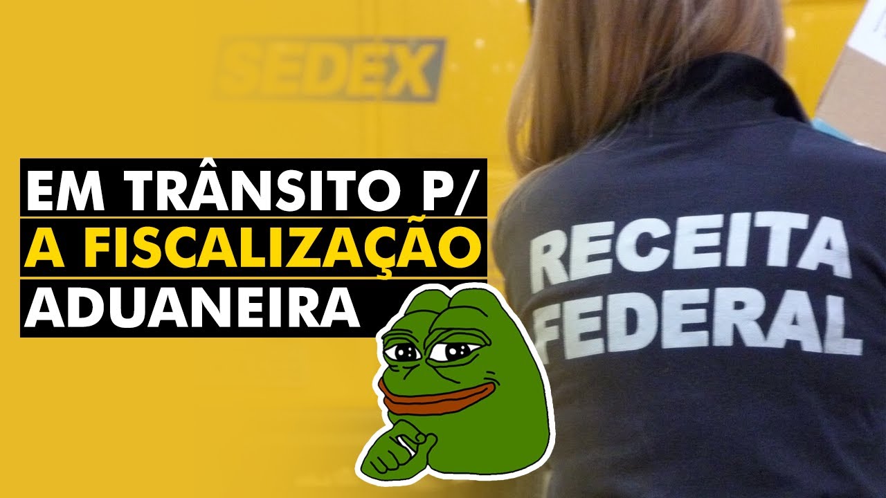 O QUE SIGNIFICA EM TRÂNSITO PARA A FISCALIZAÇÃO ADUANEIRA!