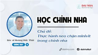 Học chỉnh nha - Thực hành neo chặn minivit trong chỉnh nha #niengrang #dentist #dainha