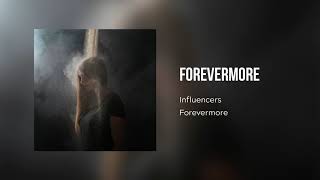 Forevermore (Official Audio) | Influencers Worship