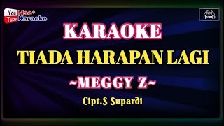 Download lagu TIADA HARAPAN LAGI/Meggy Z/Full Lyrik/Karaoke Dangdut Original [Nada Pria] mp3