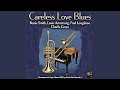 Careless Love Blues - Bessie Smith & Louis Armstrong (Remastered 2026 in Super Stereo by Good...