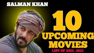 10 Salman Khan Upcoming Movies 2022-2023|| Salman Khan Upcoming movies list 2022