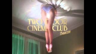 Two Door Cinema Club - You're Not Stubborn (Live At Brixton Academy) - Beacon Deluxe Edition