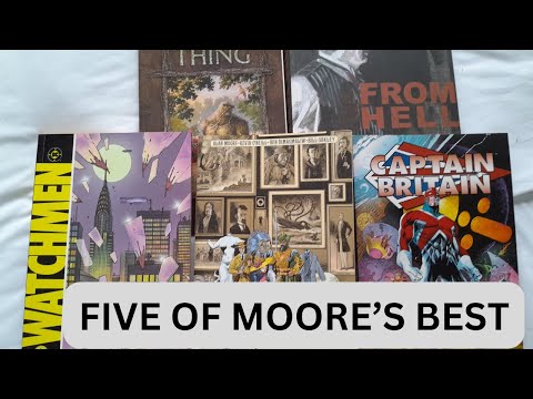 Five Essential Alan Moore Comics