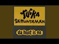 Da Hunt Is On