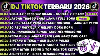 Download lagu DJ TIKTOK TERBARU2026🎵DJ SEDIA AKU SEBELUM HUJAN - IDGITAF X SO ASU🎵DJ JANGAN TUNGGU LAMA LAMA VIRAL mp3