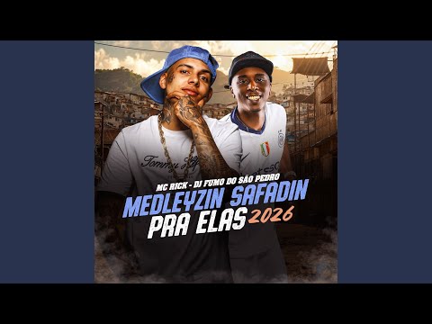 Medleyzin Safadin pra Elas 2026