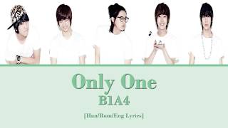 [Han/Rom/Eng] B1A4 - Only One Lyrics